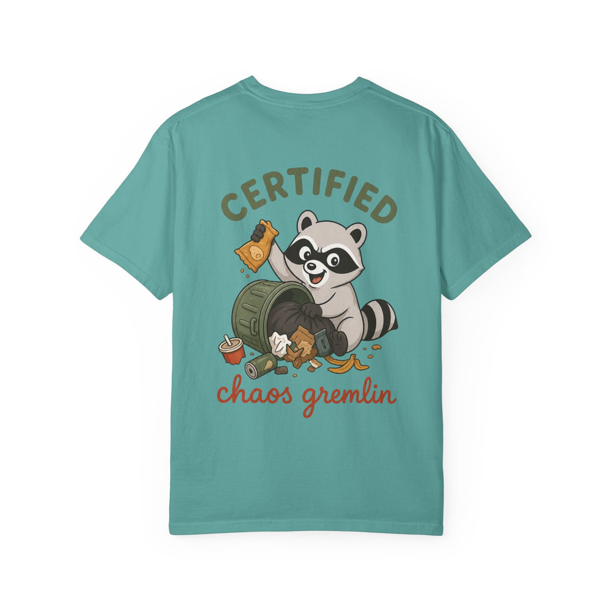 T-Shirt — "Certified Chaos Gremlin" Cute Raccoon Graphic Tee