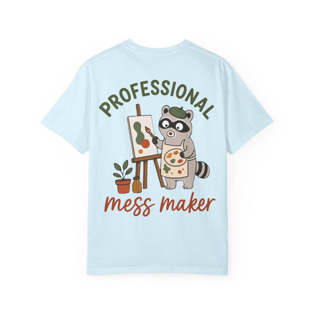 Professional Mess Maker T-Shirt — Cute Raccoon Artist Graphic Tee