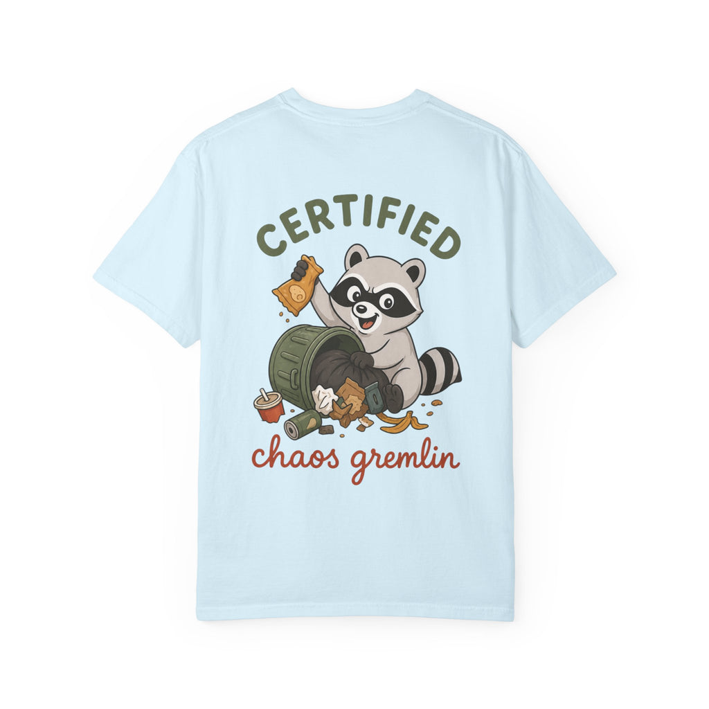 T-Shirt — "Certified Chaos Gremlin" Cute Raccoon Graphic Tee