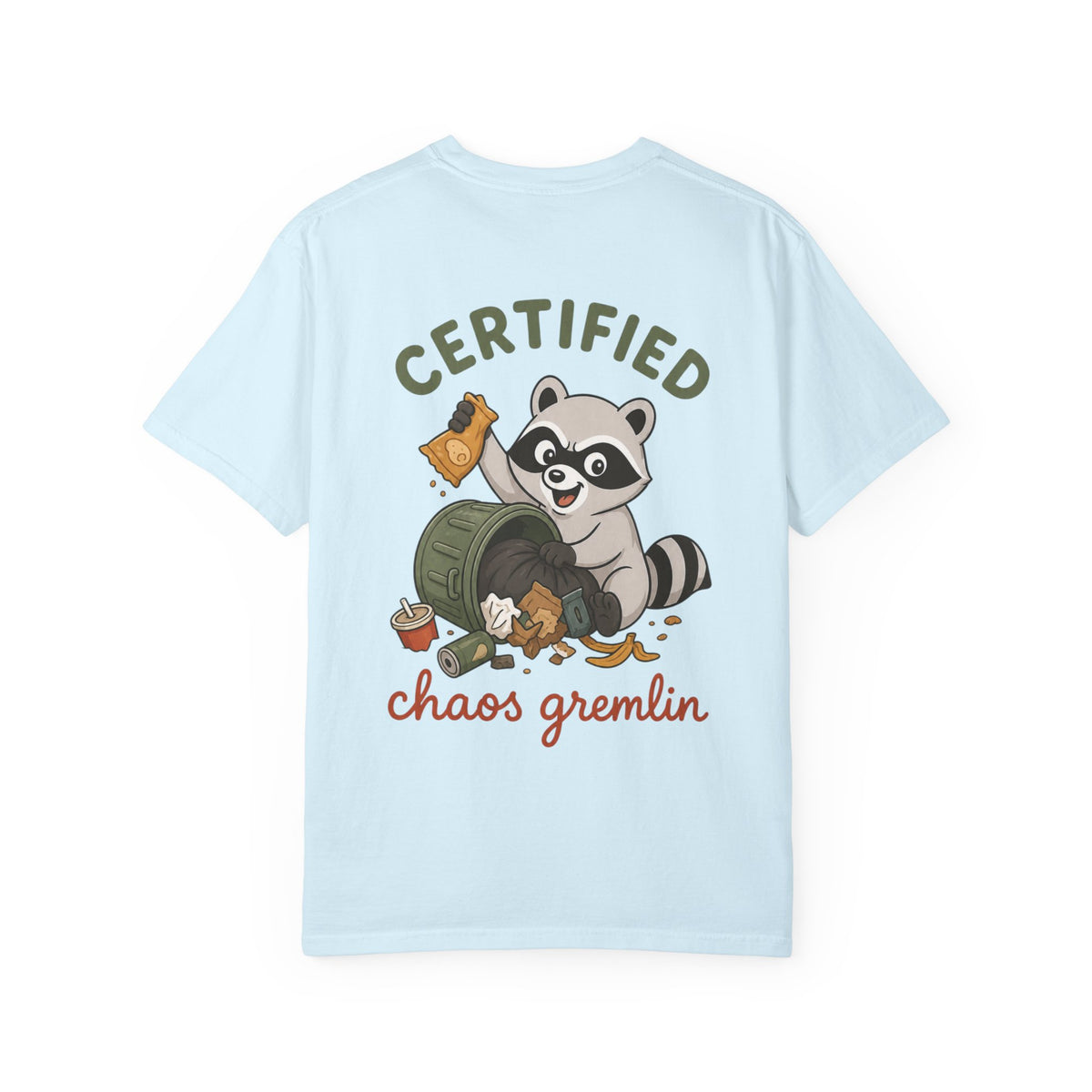 T-Shirt — "Certified Chaos Gremlin" Cute Raccoon Graphic Tee