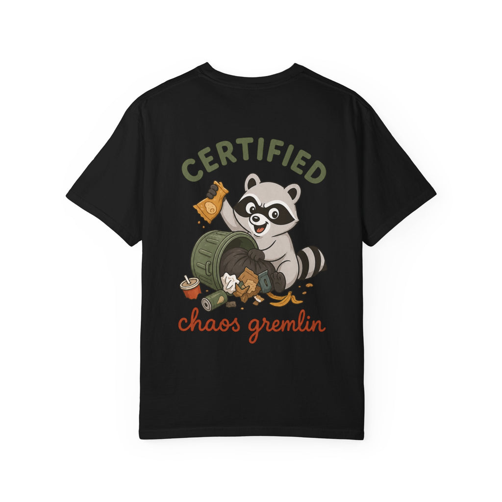 T-Shirt — "Certified Chaos Gremlin" Cute Raccoon Graphic Tee
