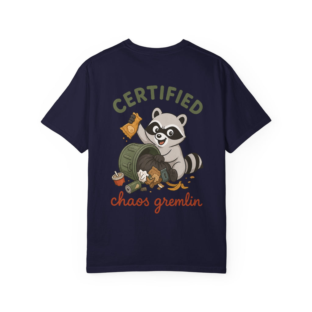 T-Shirt — "Certified Chaos Gremlin" Cute Raccoon Graphic Tee